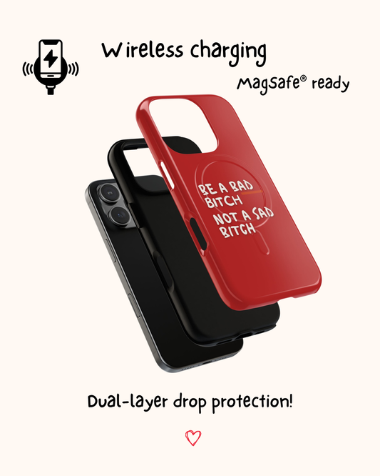 Be a Bad B*tch Phone Case