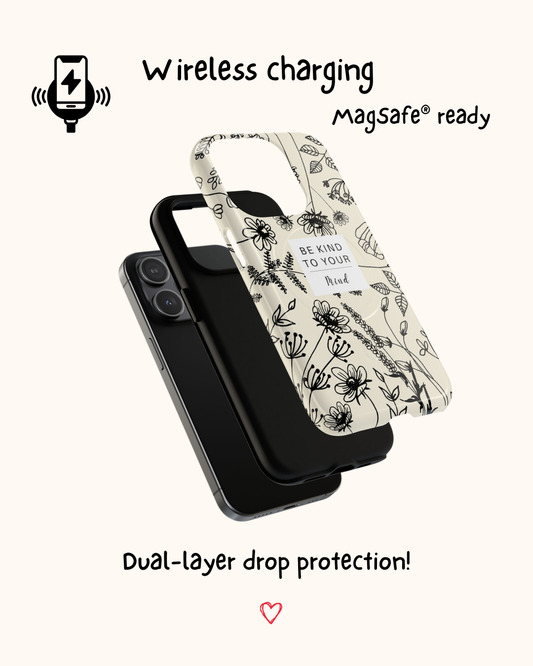 Be Kind to Your Mind iPhone case 🌹