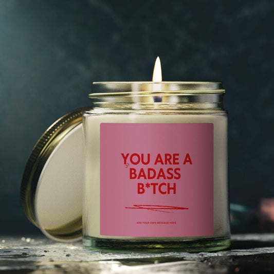 You're a Bad Ass Bitch Candle