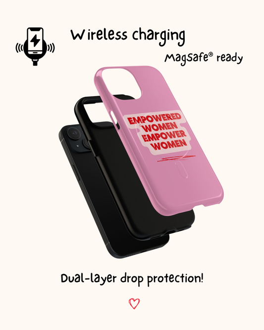 Empowered Women Empower Women Phone Case 💌
