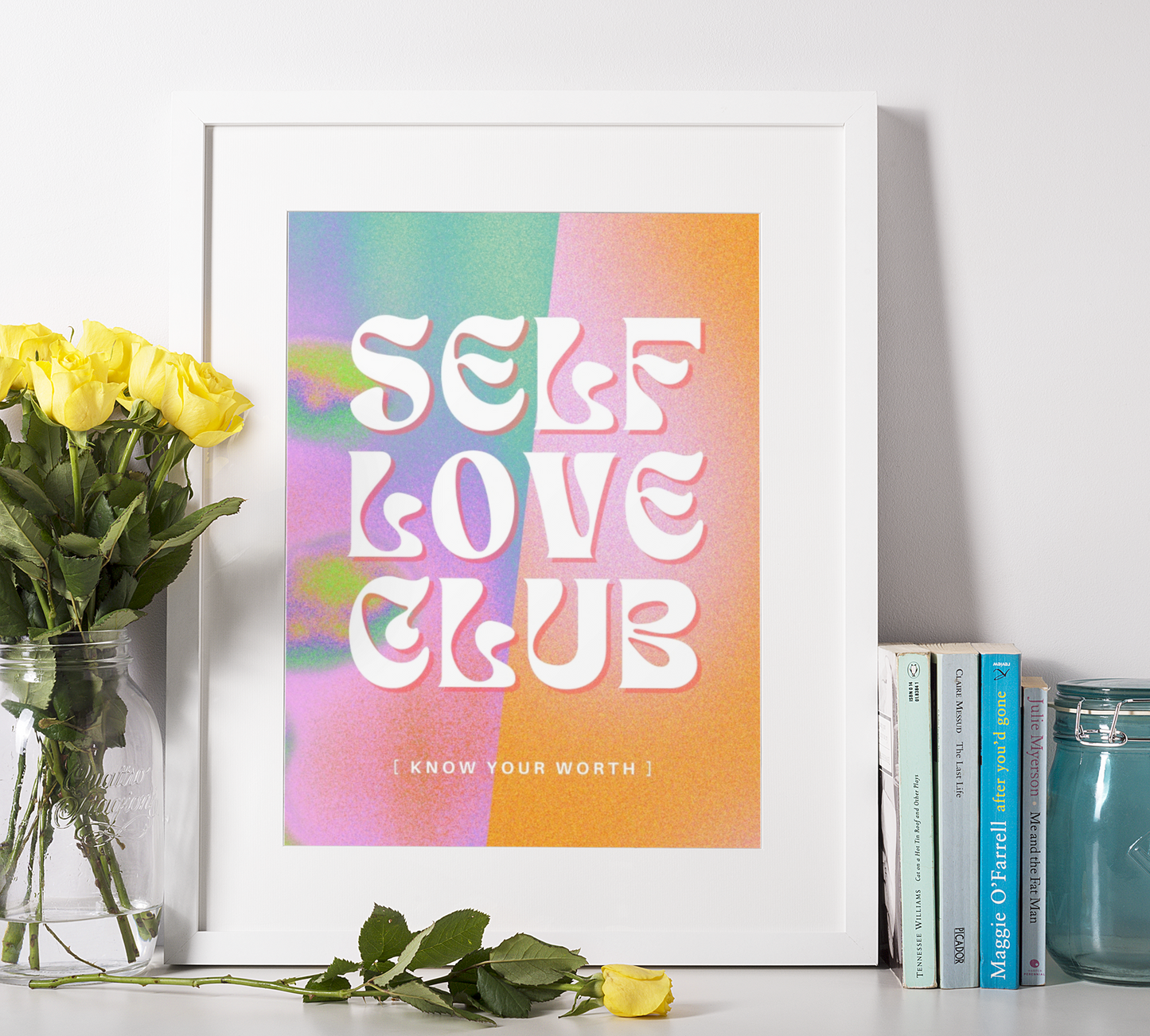 Self Love Club | Positive Affirmation Digital Art Print