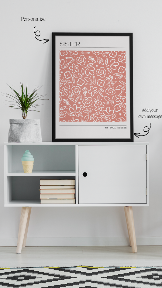 Sisterhood Blooms - Personalised Floral Tribute Art Print