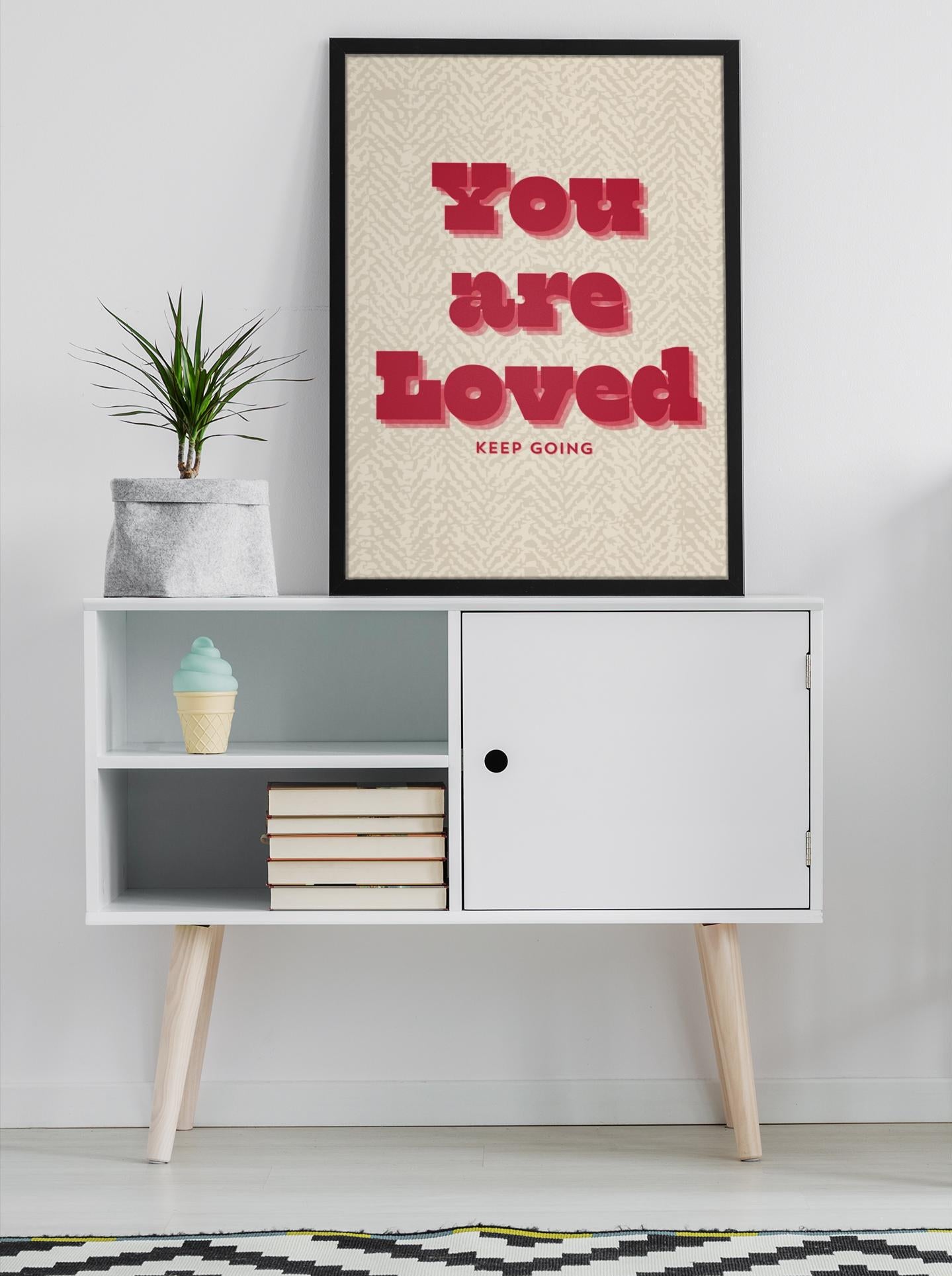 You are Loved