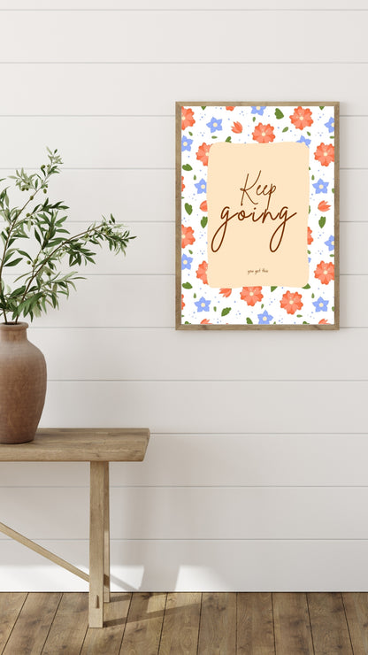 Keep Going Ditsy Floral Positive Affirmation