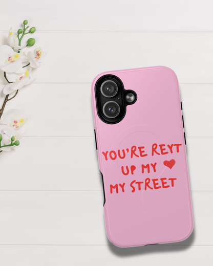 You're Reyt Up My Street, Yorkshire Saying iPhone Cover 🌹