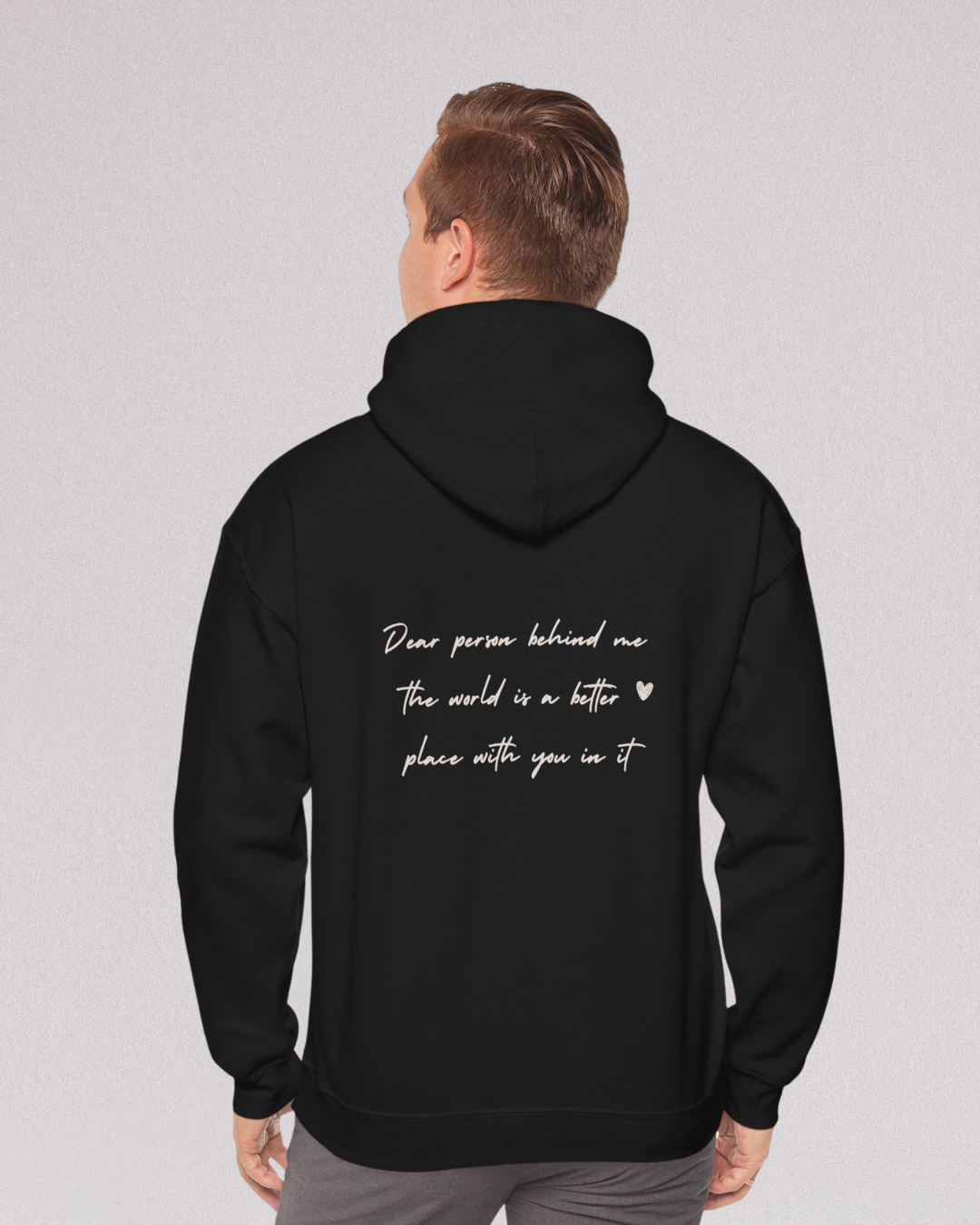 Dear Person Behind Me Hoodie – Spread Kindness Everywhere You Go - Be Kind to your mind