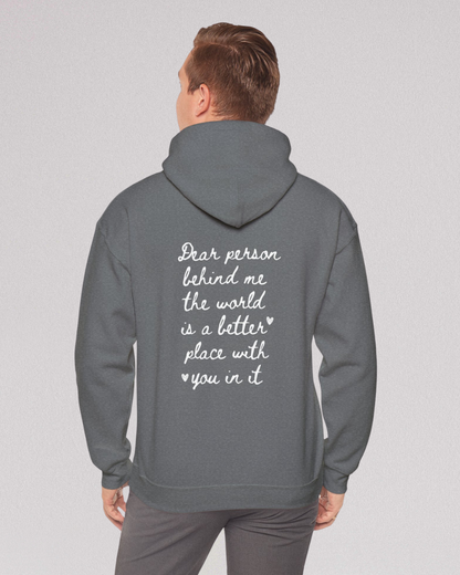 Dear Person Behind Me Hoodie – Spread Kindness Everywhere You Go - Be Kind to your mind