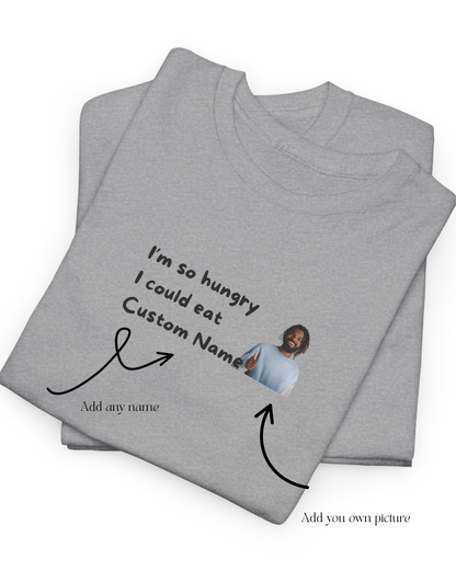 Personalized I'm so hungry I could eat shirt | TikTok Shirt