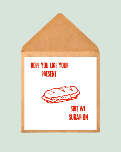 Shit wi sugar on | Funny Yorkshire Birthday Card