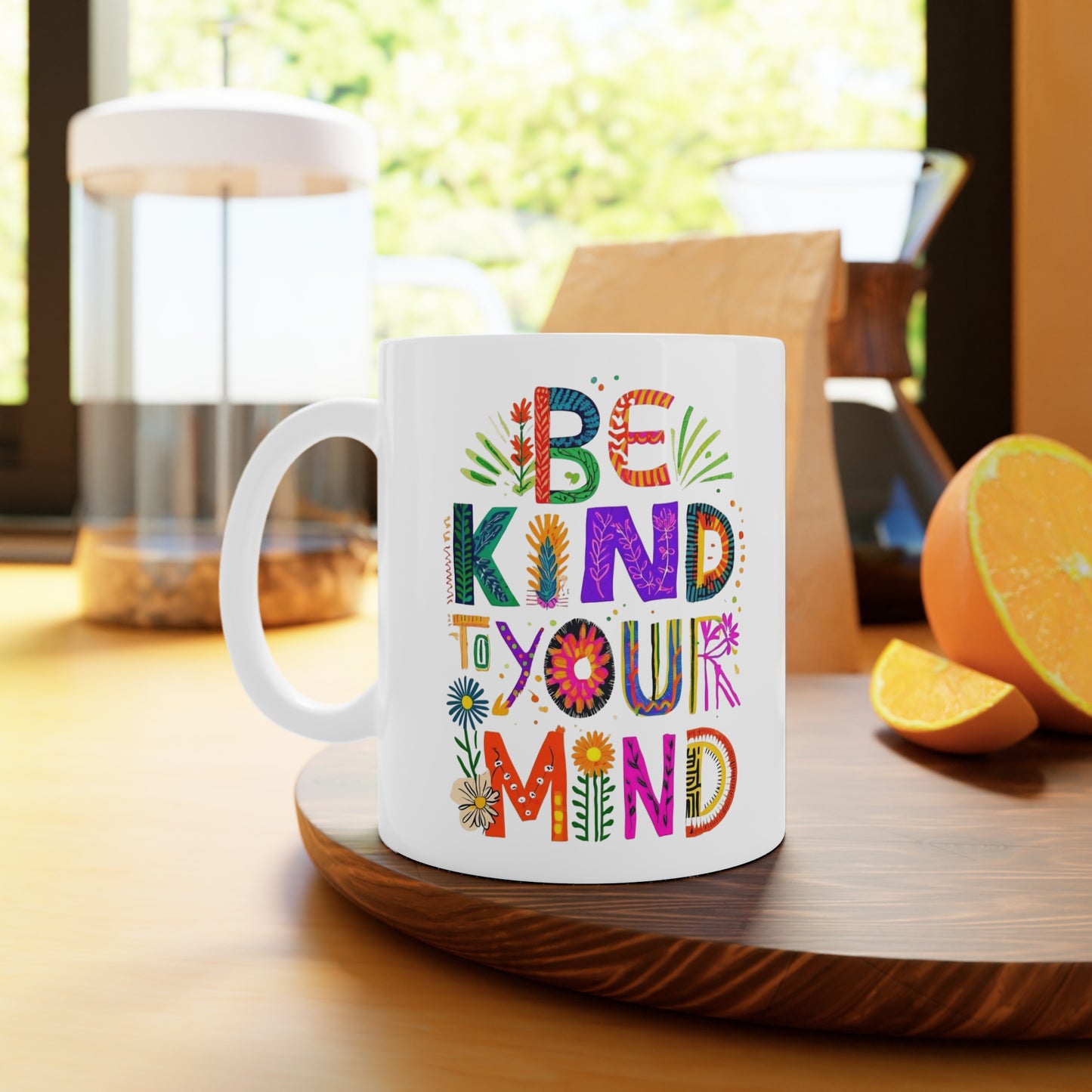 Be Kind To your Mind Mug