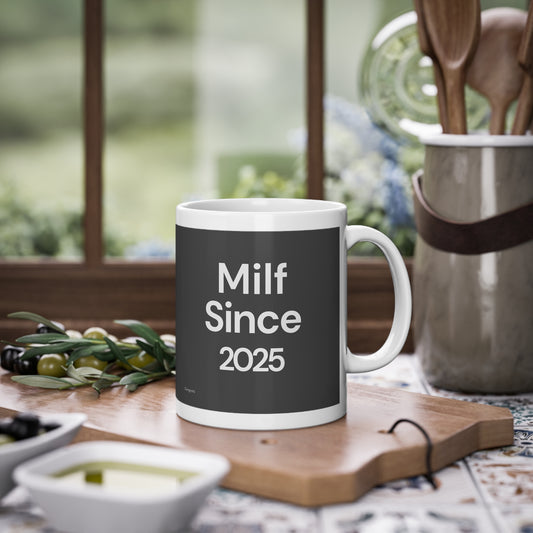 Milf since 2026 Mug