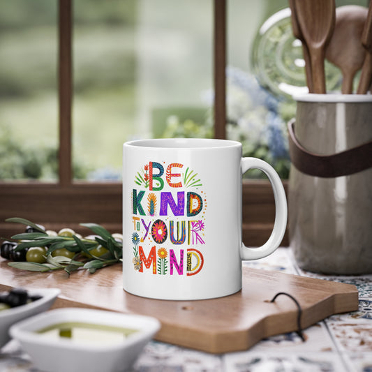 Be Kind To your Mind Mug