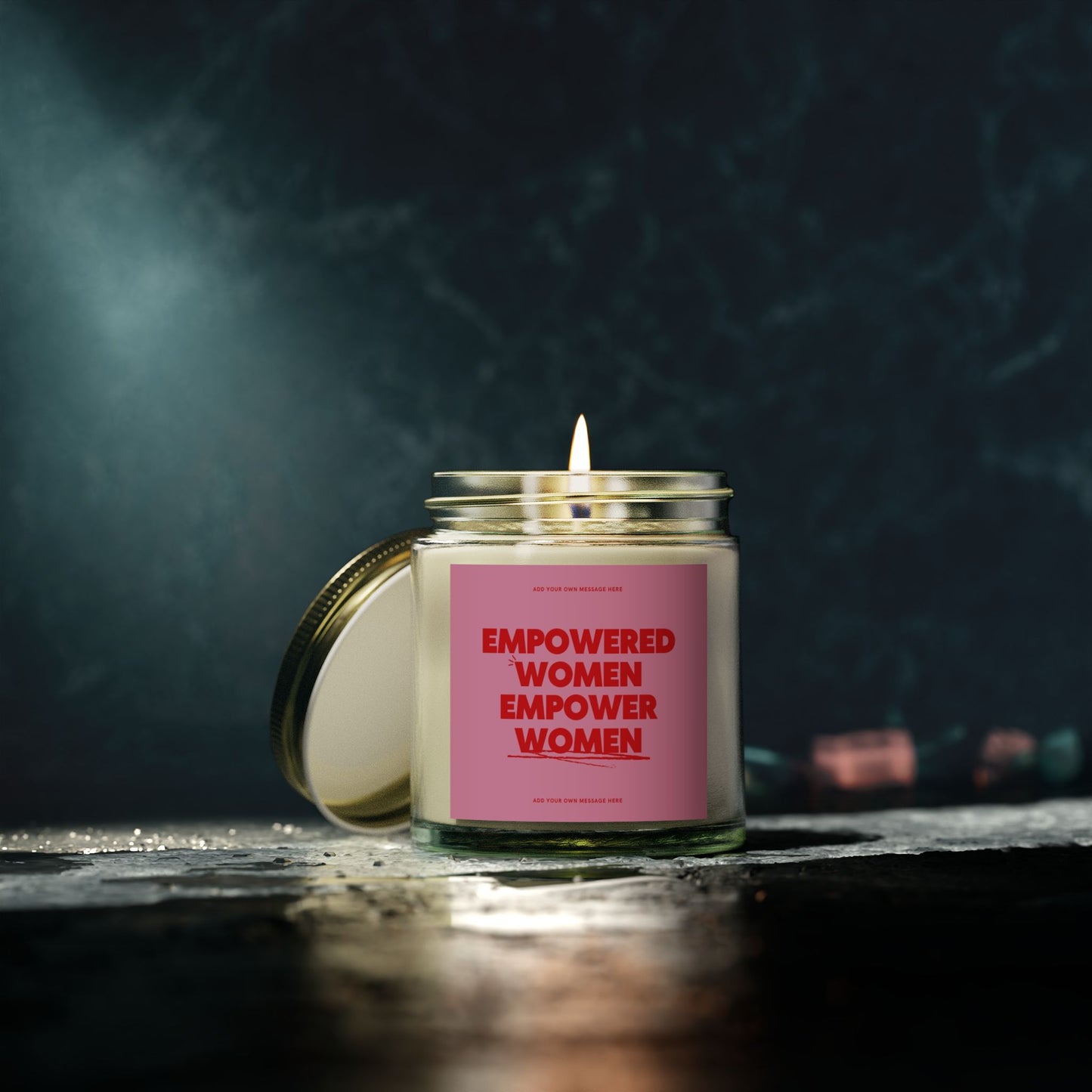 Empowered Women Empower Women Candle