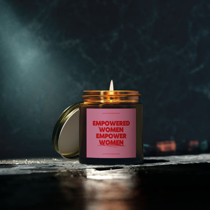 Empowered Women Empower Women Candle