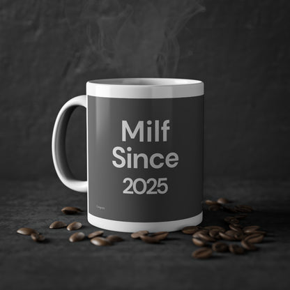 Milf since 2026 Mug