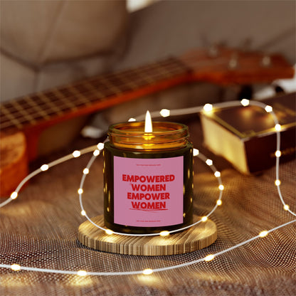 Empowered Women Empower Women Candle