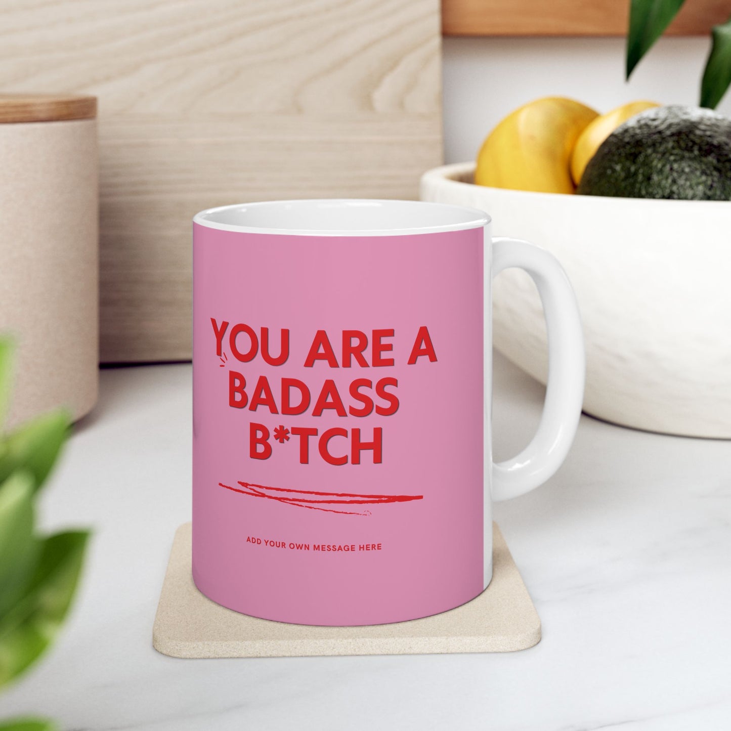 You're a Badass Bitch Personalised Cup