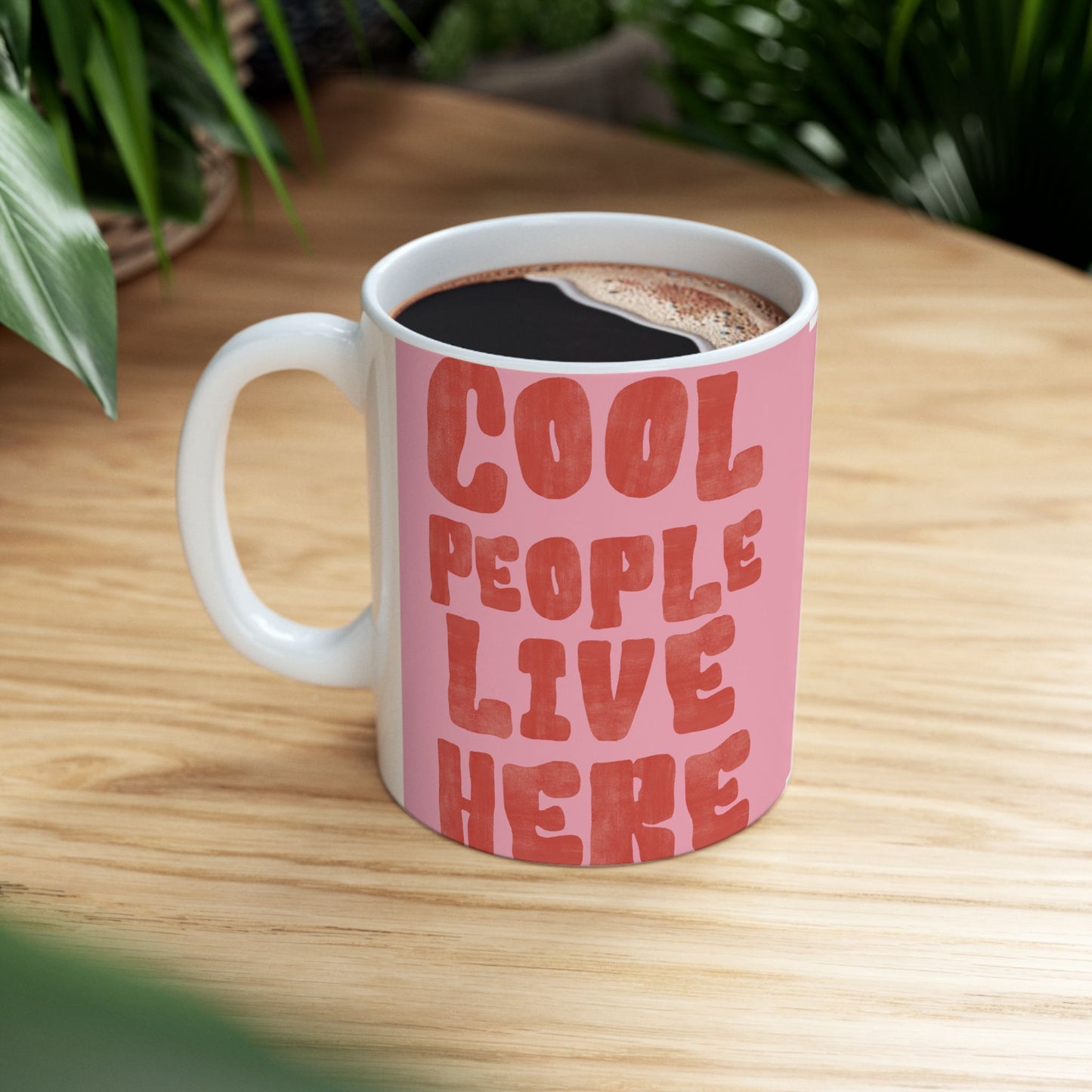 Cool People Live Here Mug
