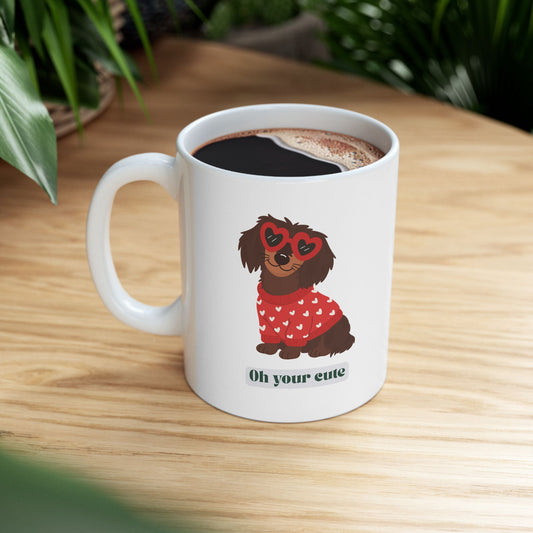 You're Cute Dog Mug 🐶
