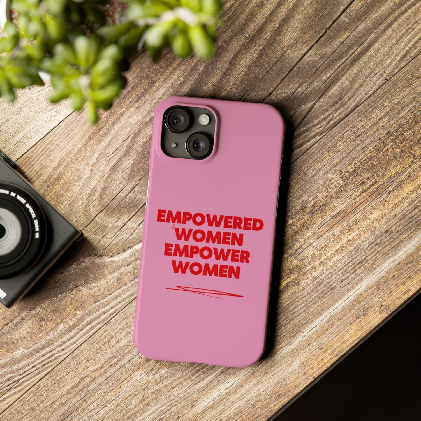 Empowered Women Empower Women Phone Case | Bad Ass Gift