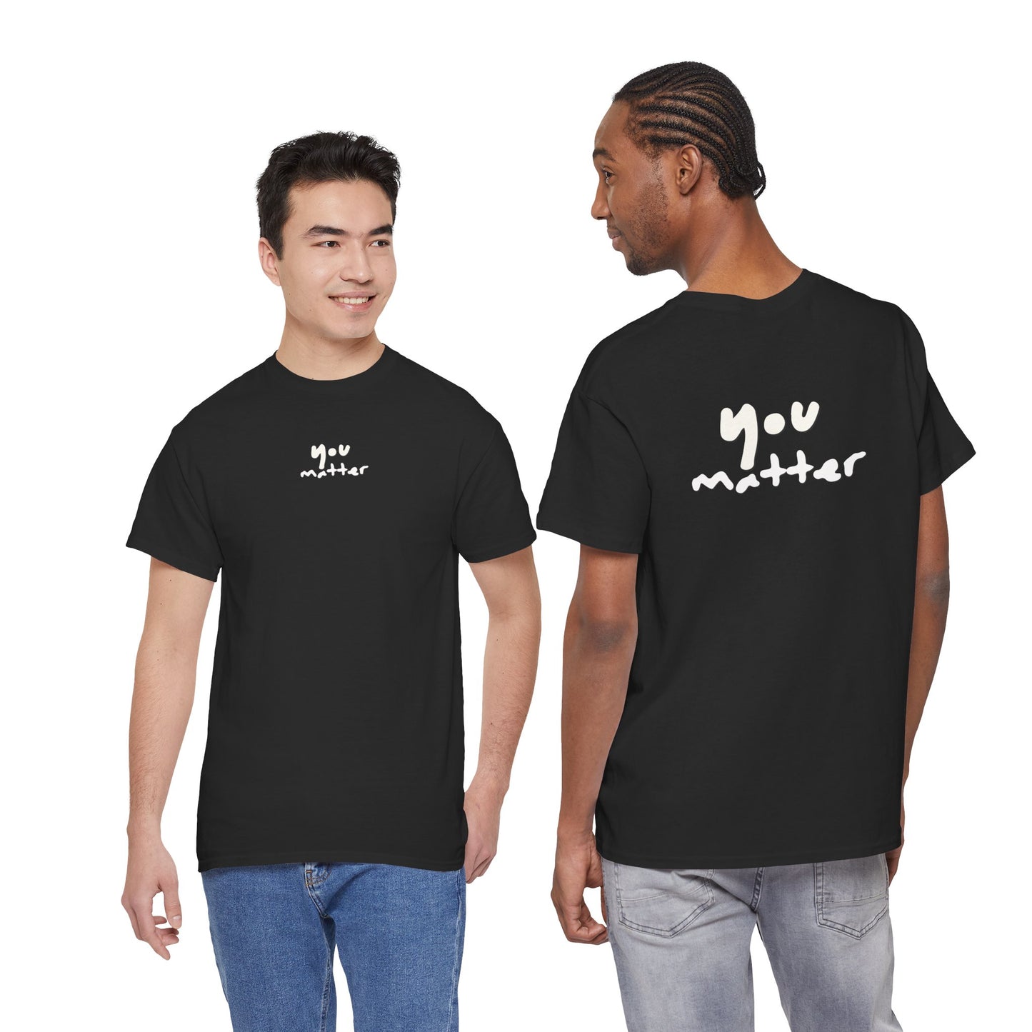 You Matter, Positive Affirmation Tee