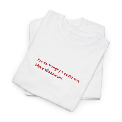Personalized I'm so hungry I could eat shirt | TikTok Shirt