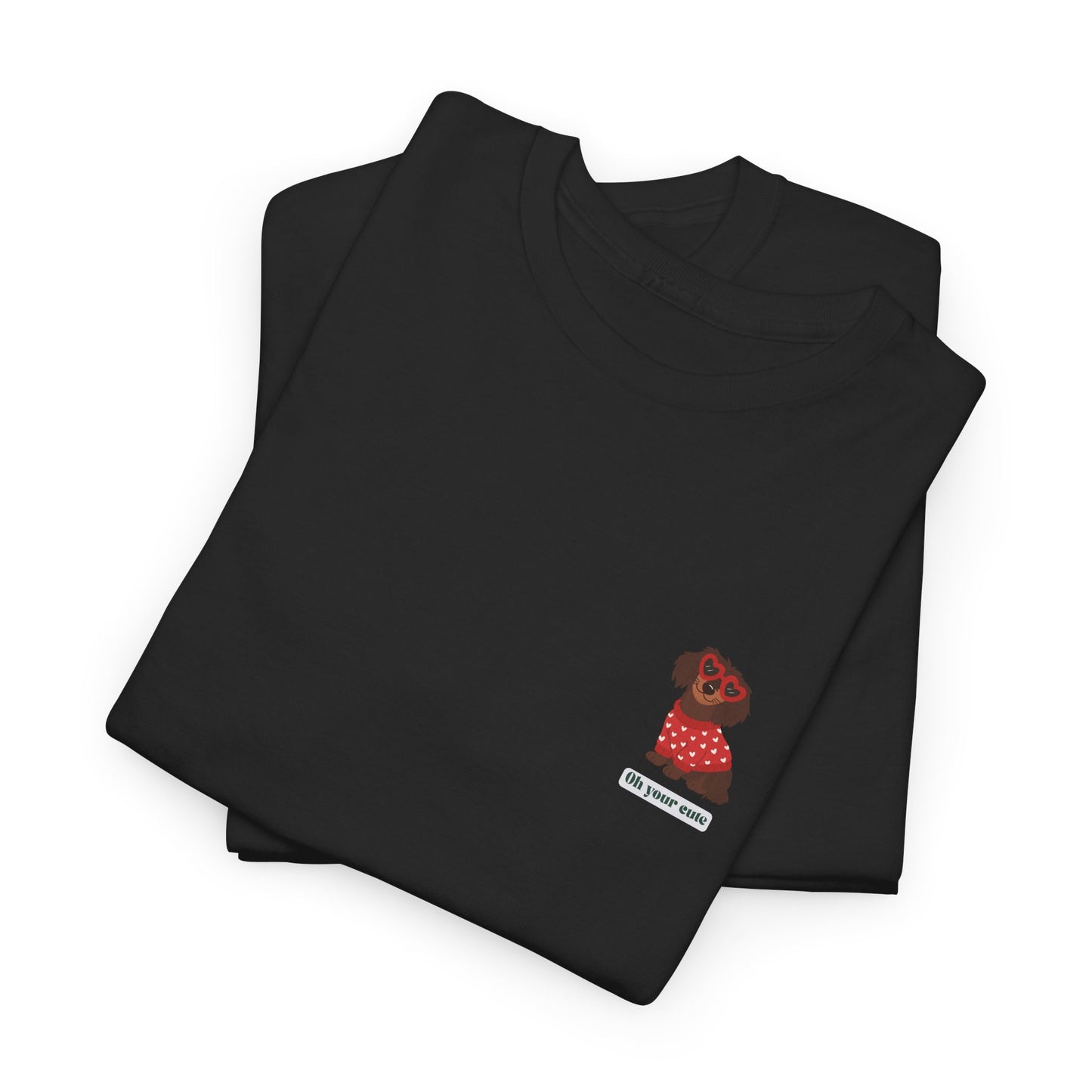 Oh You Cute Dog Tee ❤️