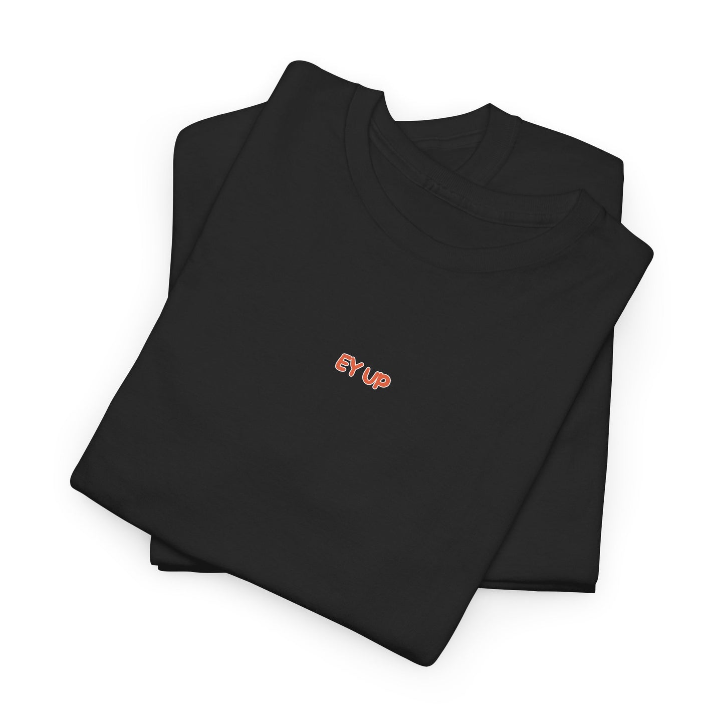 Ey Up Yorkshire Inspired Tee