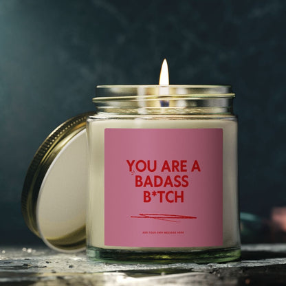 You're a Bad Ass Bitch Candle