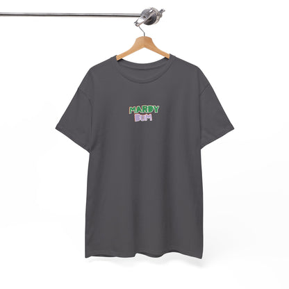 Mardy Bum Tee