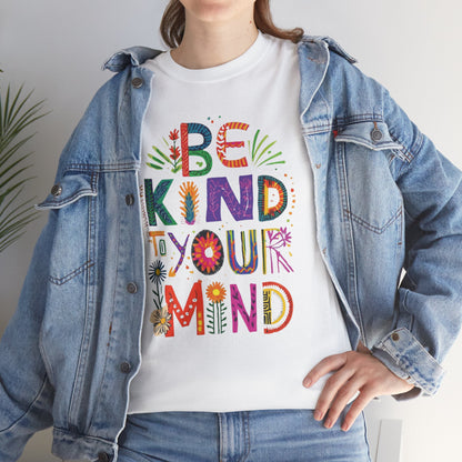 Be Kind To Your Mind Colourful Tee 🧡