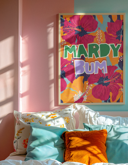 Mardy Bum Print