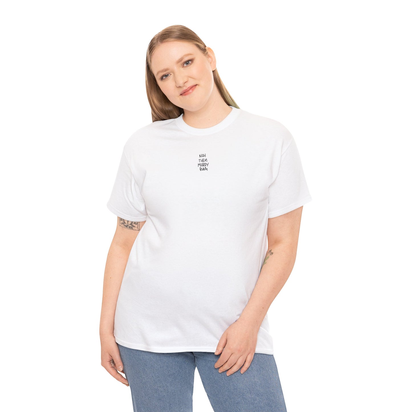 Nah Then Mardy Bum Graphic Tee
