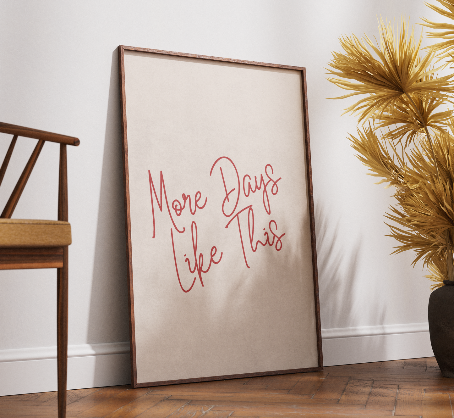More Days Like This Print | Neutral Home Decor