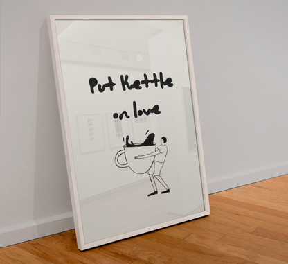 Put Kettle on Print
