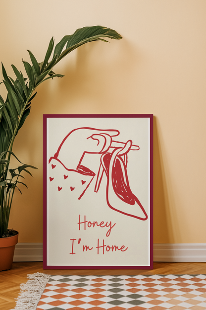 Honey I’m Home Sexy Retro Art Print