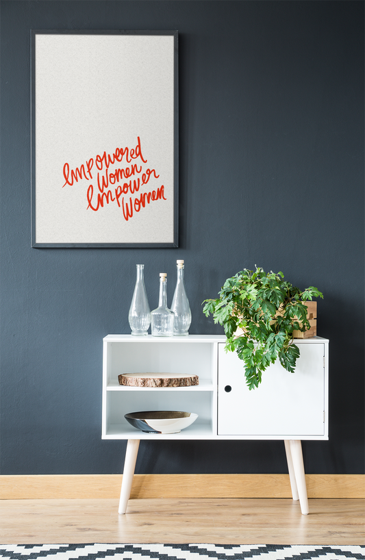 Empowered Women Empower Women Print
