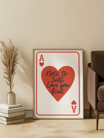 Note to Self – Love You First Art Print ❤️