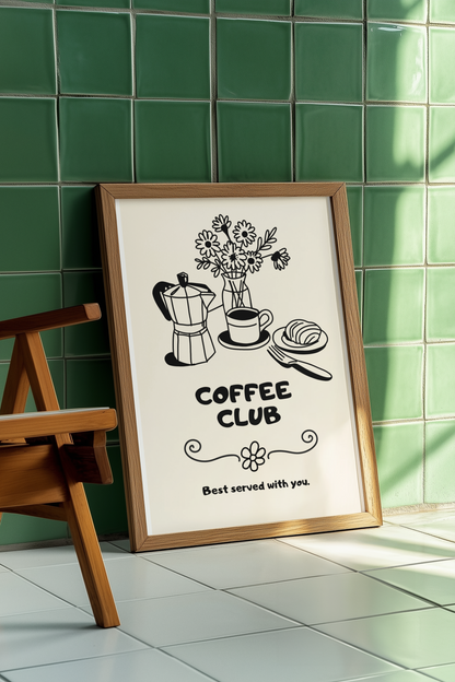 Coffee Club, Best Served With You Print