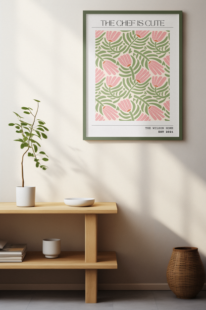 The Chef Is Cute - Personalised Kitchen Floral Art Print