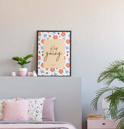 Keep Going Ditsy Floral Positive Affirmation