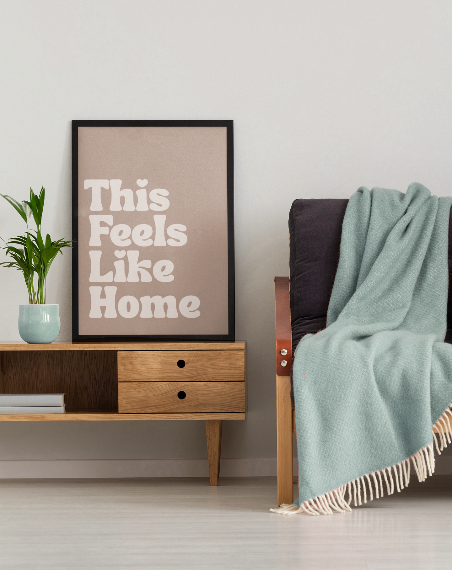 This Feels Like Home - Scandinavian Art Print