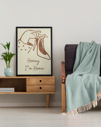 Honey I’m Home Sexy Retro Art Print