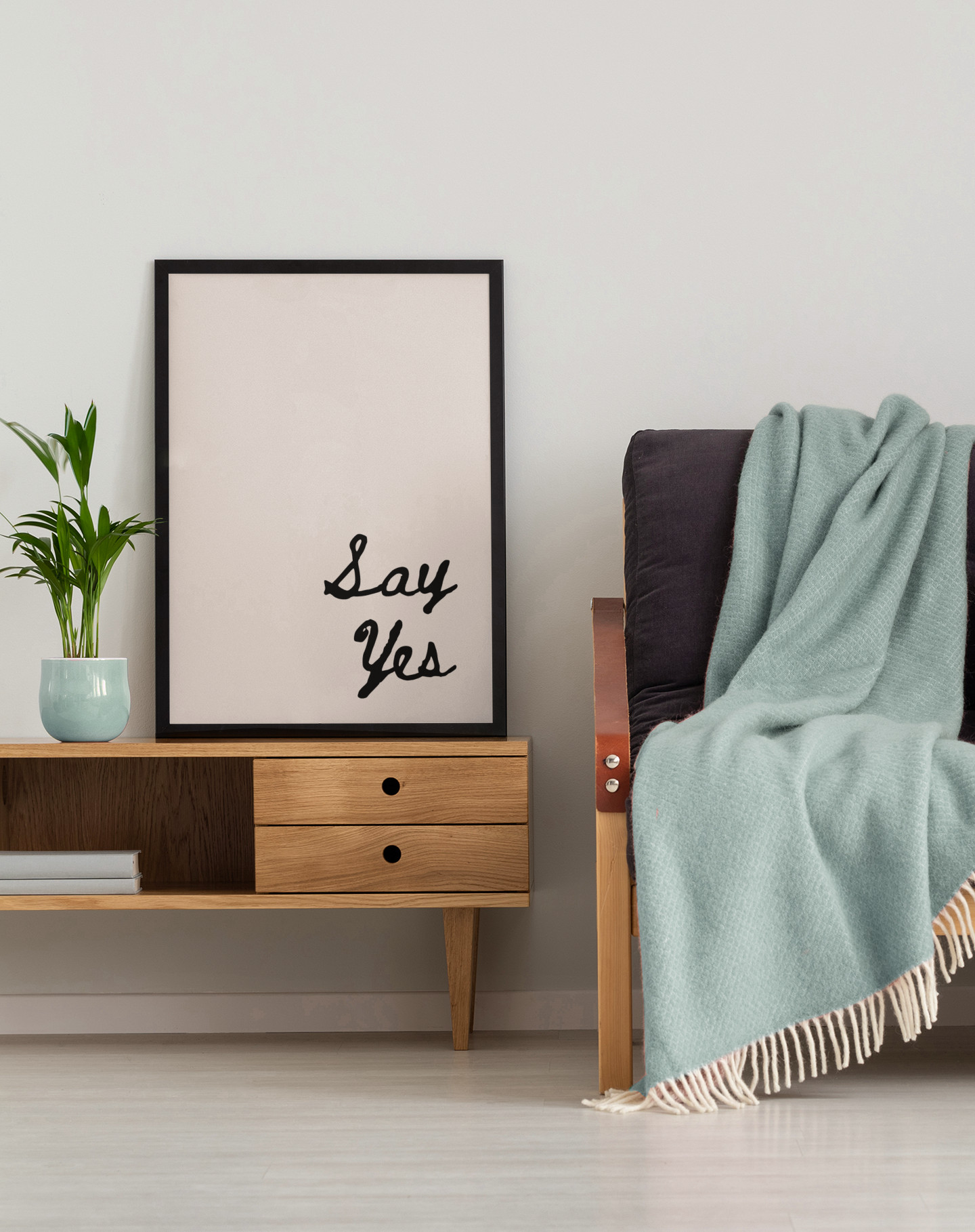 Say Yes - Motivational Cozy Minimalist Decor