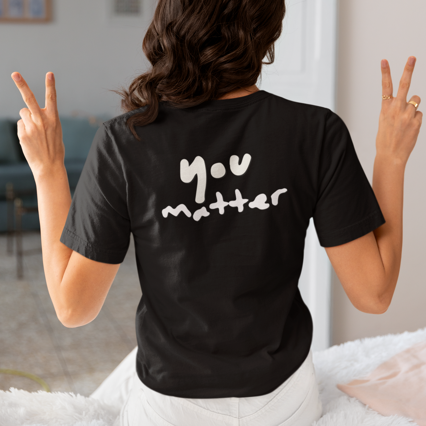 You Matter, Positive Affirmation Tee