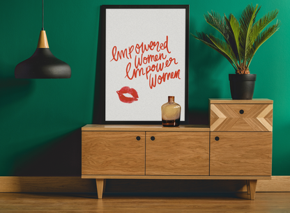 Empowered Women Empower Women Print