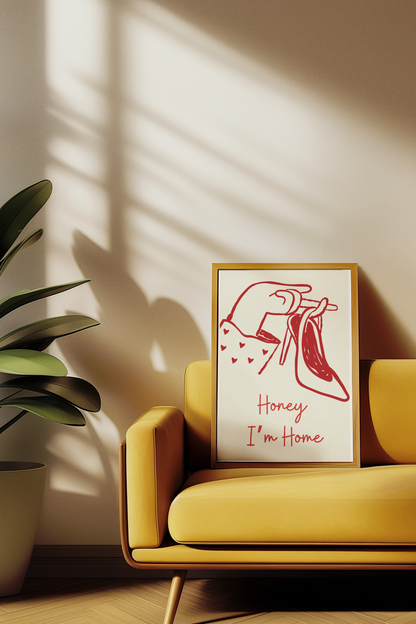 Honey I’m Home Sexy Retro Art Print