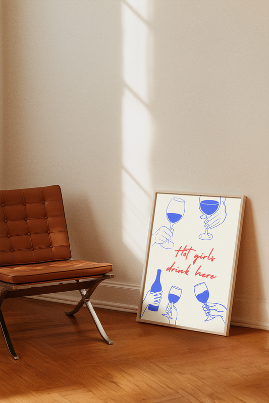 Hot Girls Drink Here Print 🍷