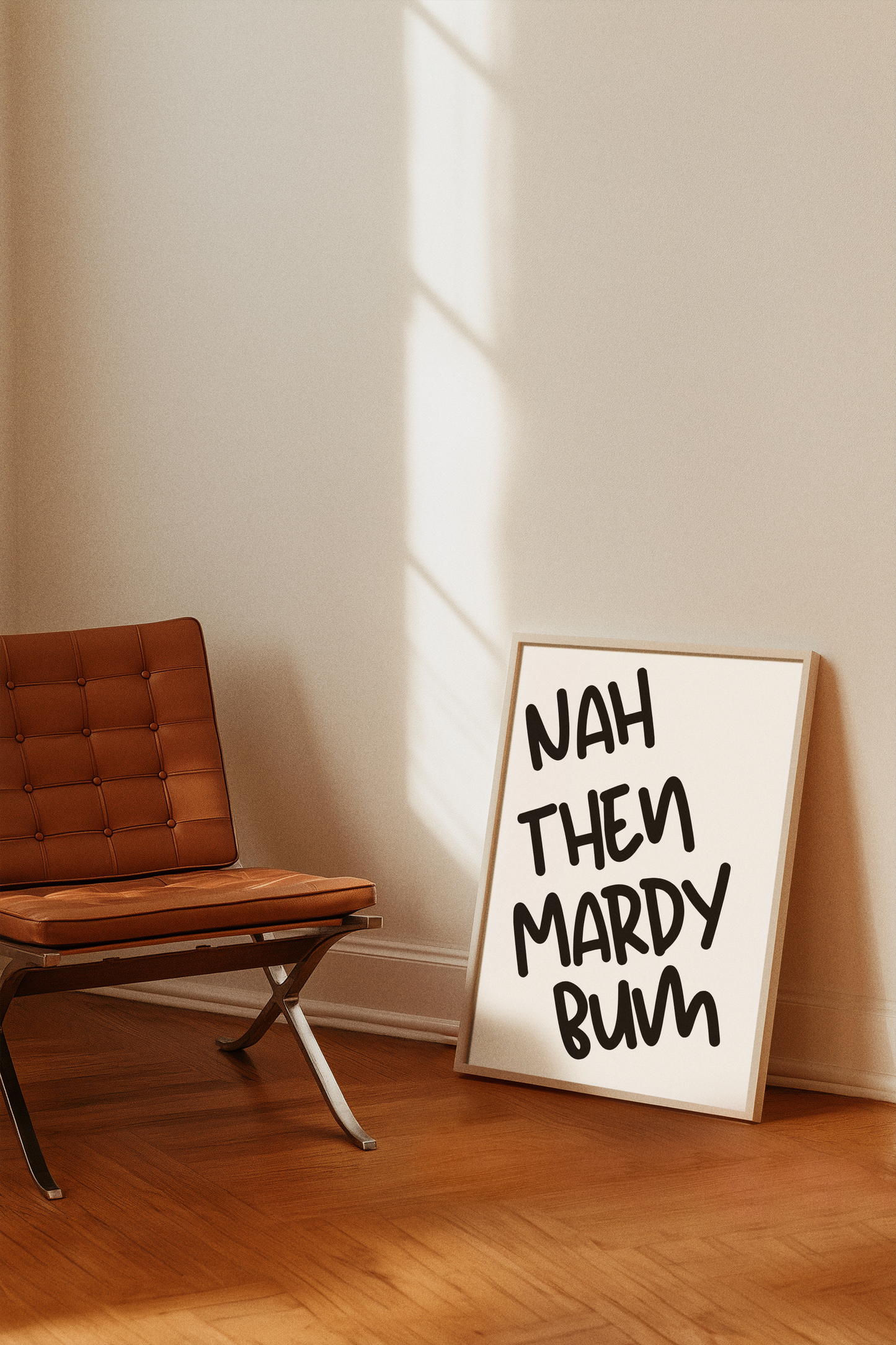 Nah Then Mardy Bum Print