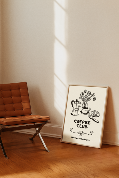 Coffee Club, Best Served With You Print